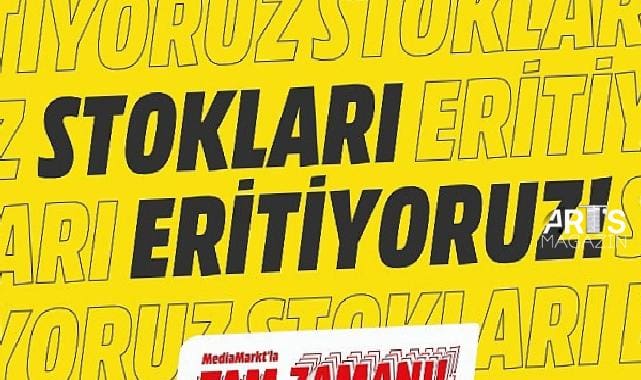 MediaMarkt’ın “Stokları Eritiyoruz” kampanyasında son gün 19 Ağustos