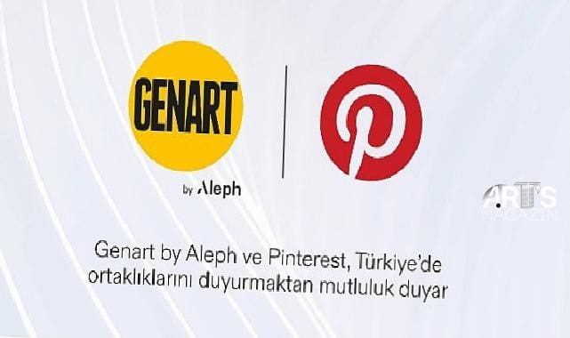 Genart by Aleph, Pinterest ile yaptığı iş birliğiyle platformun Türkiye’deki satış temsilcisi oldu