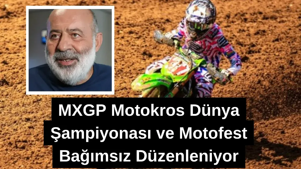 MXGP Motokros Şampiyonası Cumhurbaşkanlığı Himayesinde